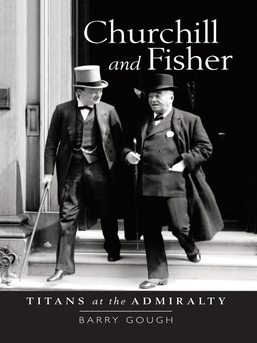 Title details for Churchill and Fisher by Barry Gough - Available